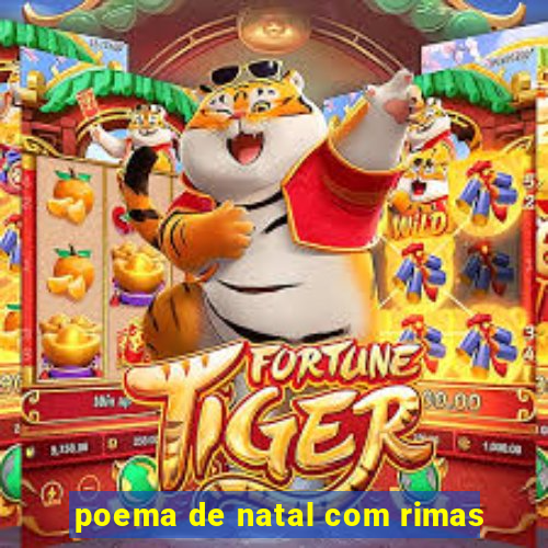 poema de natal com rimas